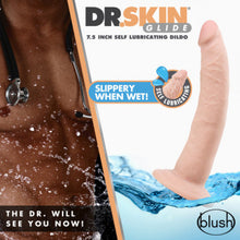 Load image into Gallery viewer, Dr. Skin Glide - 7.5 Inch Self Lubricating Dildo - Vanilla

